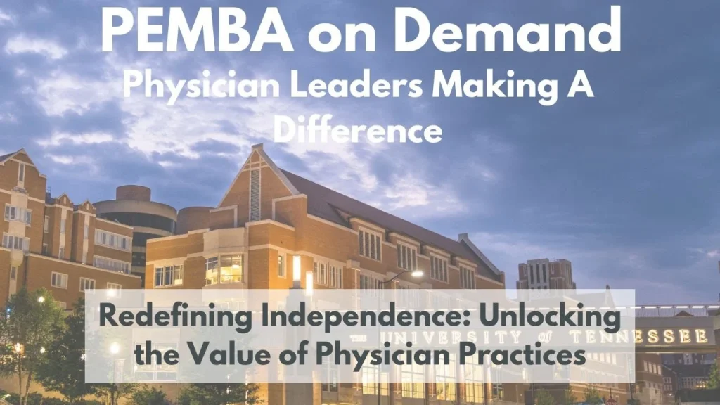 Banner for PEMBA on Demand with the slogan “Physician Leaders Making A Difference” and the subtitle “Redefining